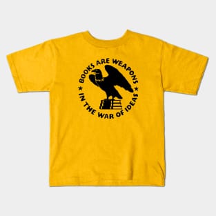 Books Are Weapons In The War of Ideas Circular Kids T-Shirt